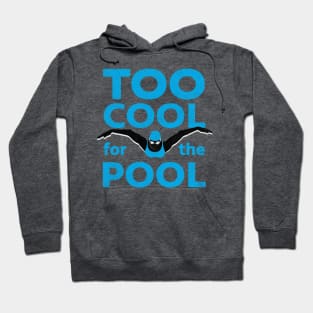 Womens Too Cool For The Pool Swim Design Hoodie